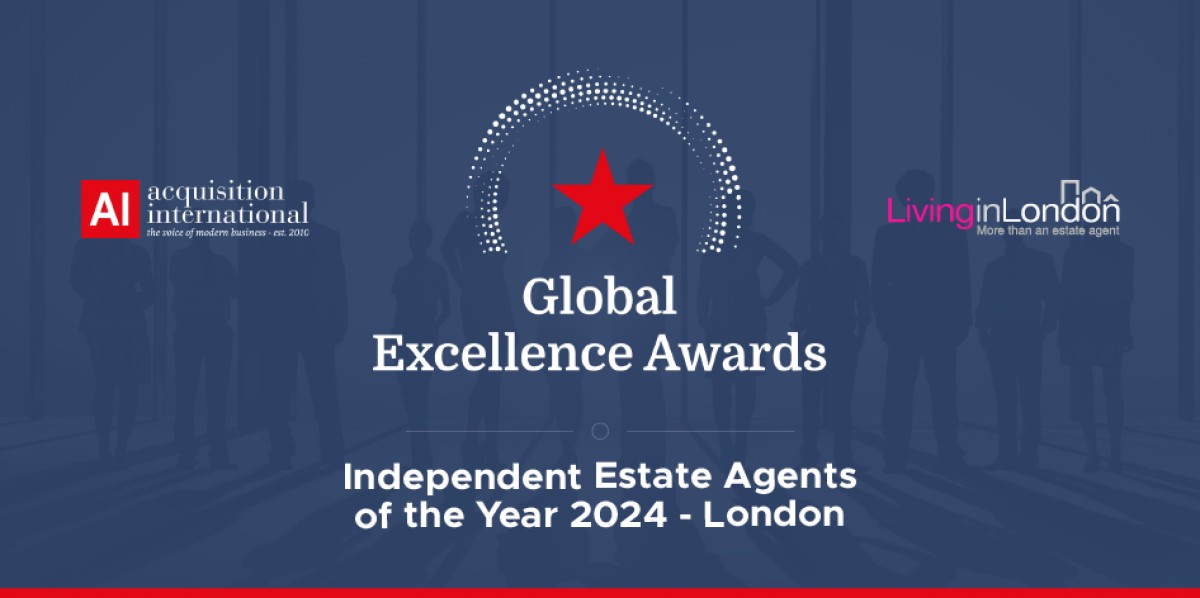 Ending the year on a high! Independent Estate Agents of the Year 2024 – London at Acquisition International's 2024 Global Excellence Awards!