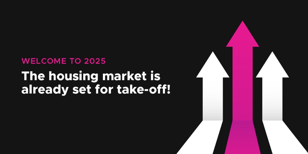 Welcome to 2025 and the housing market is already set for take-off!